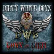 Down & Dirty , Dirty White Boyz