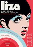 Liza: A Truly Terrific Absolutely True Story , Liza Minnelli