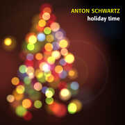 Holiday Time , Anton Schwartz