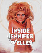 Inside Jennifer Welles , Jennifer Welles