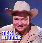 The Greatest Hits , Tex Ritter