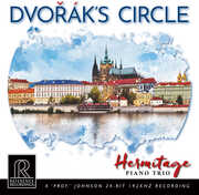 Dvorak’s Circle , Hermitage Piano Trio