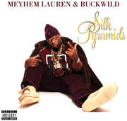 Silk Pyramids , Meyhem Lauren & Buckwild