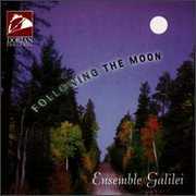 Following the Moon , Ensemble Galilei