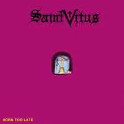 Born Too Late , Saint Vitus