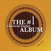 The #1 Classical Guitar Album , Sean Kelly