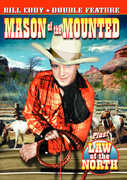 Double Feature: Mason of the Mounted / Law of the , Bill Cody