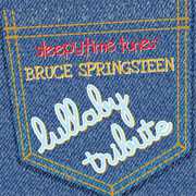 Sleepytime Tunes Bruce Springsteen Lullaby Tribute , Lullaby Players