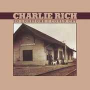 So Lonesome I Could Cry , Charlie Rich