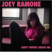 Don't Worry About Me [Import] , Joey Ramone