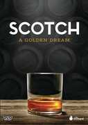 Scotch: A Golden Dream 