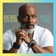 Need You , BeBe Winans