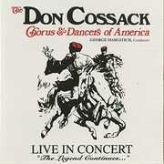Live In Concert: The Legend Continues , Don Cossack Chorus & Dancers of America
