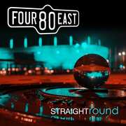 Straight Round , Four80East