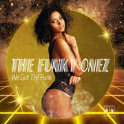 We Got The Funk , Funky Onez