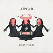 Ancient Homies , Lespecial
