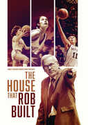 The House That Rob Built
