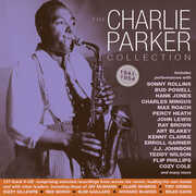 Charlie Parker Collection 1941-54 , Charlie Parker