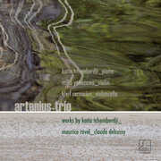 Three Bow Dances For Cello And Piano - Andante in Memoriam Alfred Schnittke / Ravel: Piano Trio A Minor / Debussy: Golliwogg's Cake-Walk