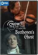 Great Performances: Now Hear This - Beethoven's Ghost , John Largess