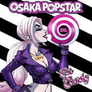 Ear Candy , Osaka Popstar
