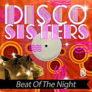 Beat Of The Night , Disco Sisters