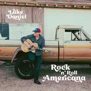 Rock 'n' Roll Americana , Luke Daniel
