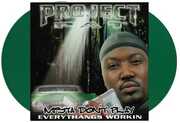Mista Don't Play: Everythangs Workin , Project Pat