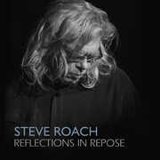 Reflections In Repose , Steve Roach