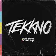 Tekkno , Electric Callboy