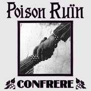 Confrere , Poison Ruin