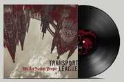 We Are Satans People , Transport League