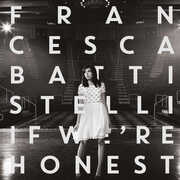 If We're Honest , Francesca Battistelli