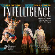 Jake Heggie: Intelligence , Houston Grand Opera