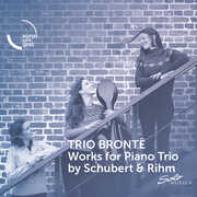 Works for Piano Trio by Schubert & Rihm , Trio Bronte