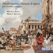Divertimenti e fantasie d'opera per tromba ed organo , Michele Santi