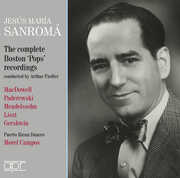 Jesus Maria Sanroma - The Complete Boston 'Pops' Recordings , Jesus Maria Sanroma