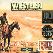Western Cowboy Ballads & Songs 1925-39 , Various Artists