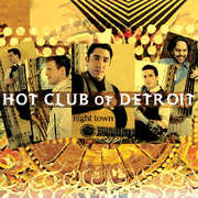 Night Town , Hot Club of Detroit