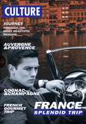 France: Spendid Trip - Journey Through The Most Beautiful Regions