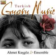 Turkish Gypsy Music , Ahmet Kusg z