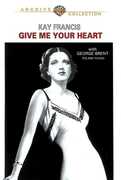 Give Me Your Heart , Kay Francis