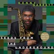 Seeds from the Underground , Kenny Garrett