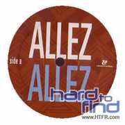 Allez Allez [12 inch single] [Remix] , Allez Allez