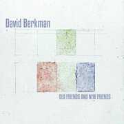 Old & New Friends , David Berkman