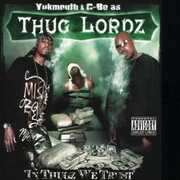 In Thugz We Trust [Explicit Content] , Thug Lordz