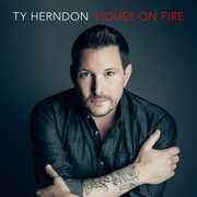 House On Fire , Ty Herndon