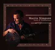 Trails And Tribulations , Martin Simpson