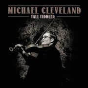 Tall Fiddler , Michael Cleveland
