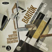 Bartók: Orchestral Works Vol.1 - Concerto for Orchestra; Suite No.1 (original version) , BBC Scottish Symphony Orchestra & Thomas Dausgaard